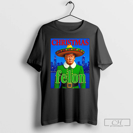 Classic Trump The Elf Christmas Felon T-Shirts, Hoodie, Sweatshirt | AU18TeeNovaLab.com