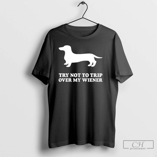 Classic Try Not To Trip Over My Wiener Jeremy Usbourne T-Shirts, Hoodie, Sweatshirt | AU18TeeNovaLab.com