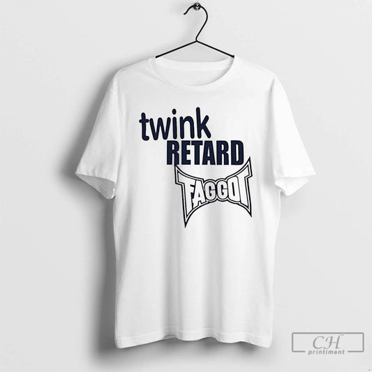 Classic Twink Retard Faggot And I Have A Gun T-Shirts, Hoodie, Sweatshirt | AU18TeeNovaLab.com