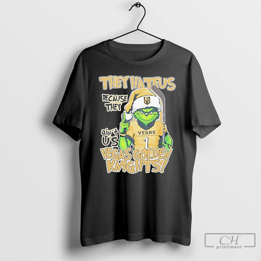 Classic Vegas Golden Knights Grinch They Hate Us Because They Aint Us Christmas T Shirts