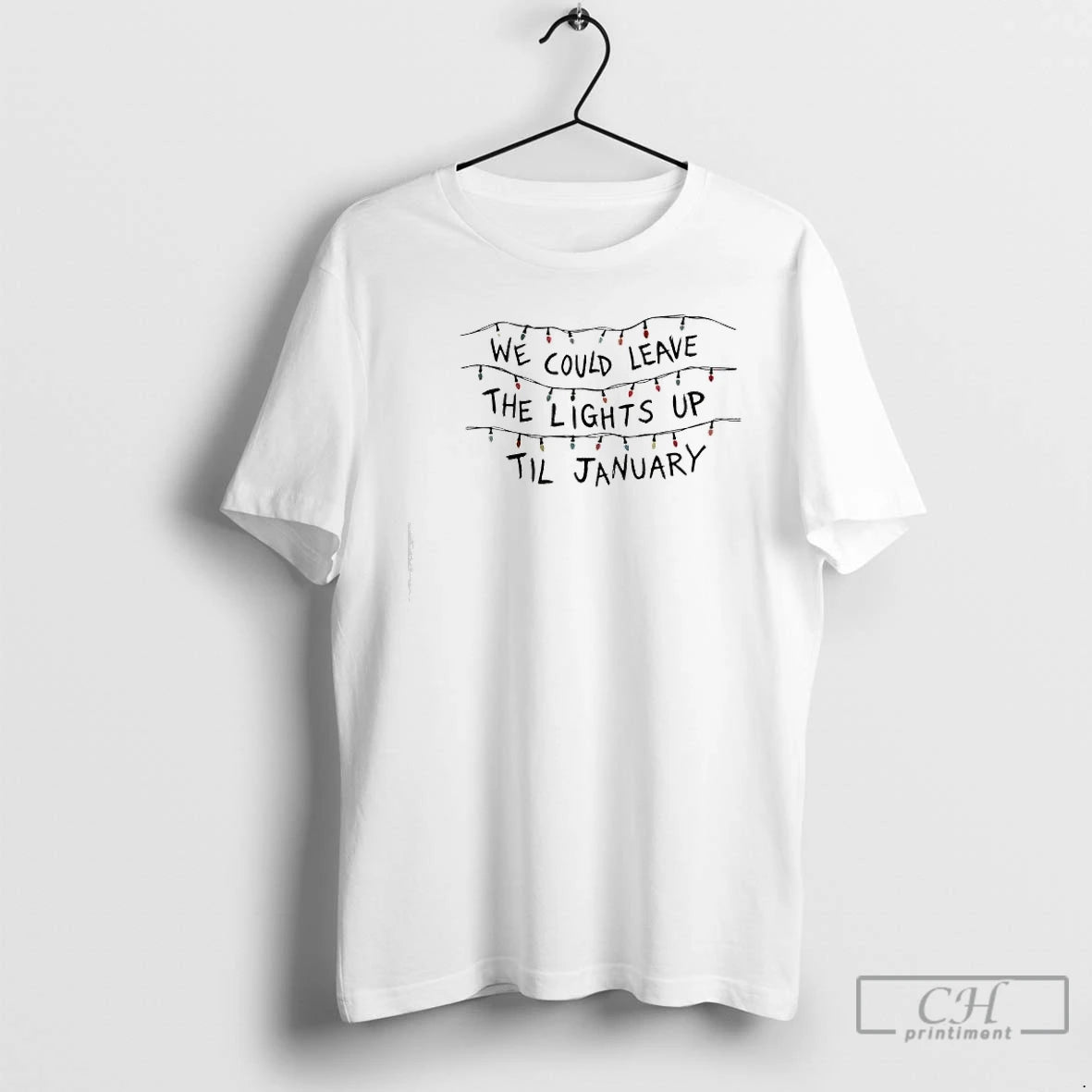 Classic We Could Leave The Lights Up Til January Christmas Lights T-Shirts, Hoodie, Sweatshirt | AU18TeeNovaLab.com