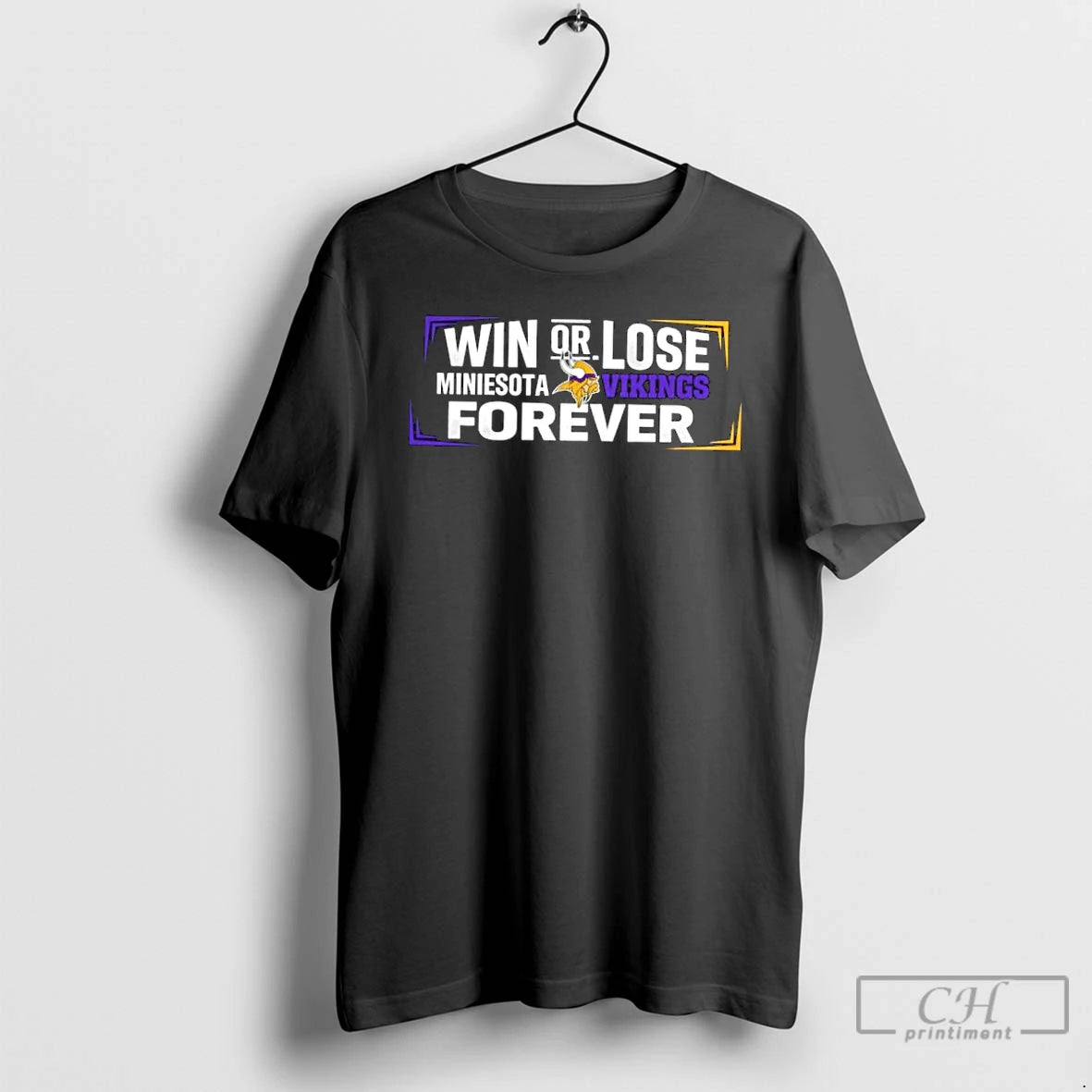 Classic Win Or Lose Minnesota Vikings Forever T-Shirts, Hoodie, Sweatshirt | AU18TeeNovaLab.com