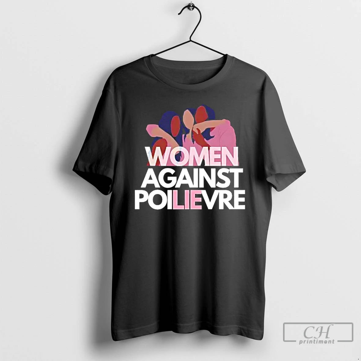 Classic Women Against Poilievre Lie T-Shirts, Hoodie, Sweatshirt | AU18TeeNovaLab.com