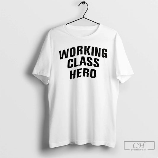 Classic Working Class Hero T-Shirts, Hoodie, Sweatshirt | AU18TeeNovaLab.com