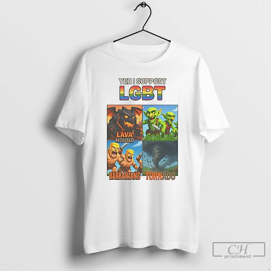 Classic Yeh I Support Lgbt Lava Hound Goblins Barbarians Tornado T Shirts