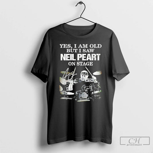 Classic Yes I Am Old But I Saw Neil Peart On Stage T Shirts Sweater Hoodie, Sweatshirt | AU18TeeNovaLab.com
