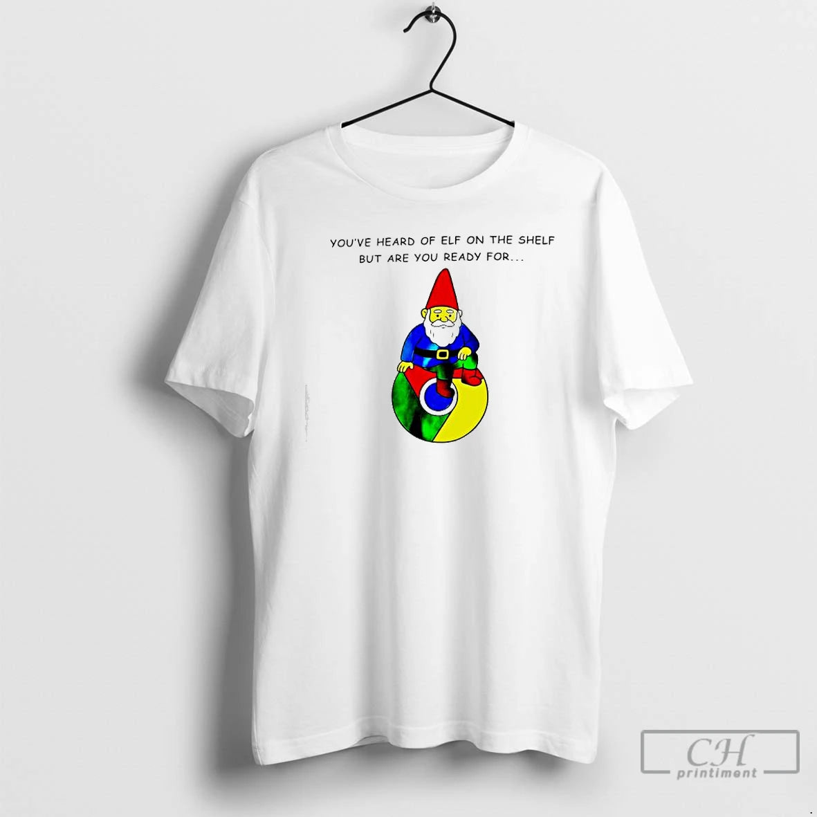 Classic Youve Heard Of Elf On The Shelf But Are You Ready For Gnome Of T-Shirts, Hoodie, Sweatshirt | AU18TeeNovaLab.com