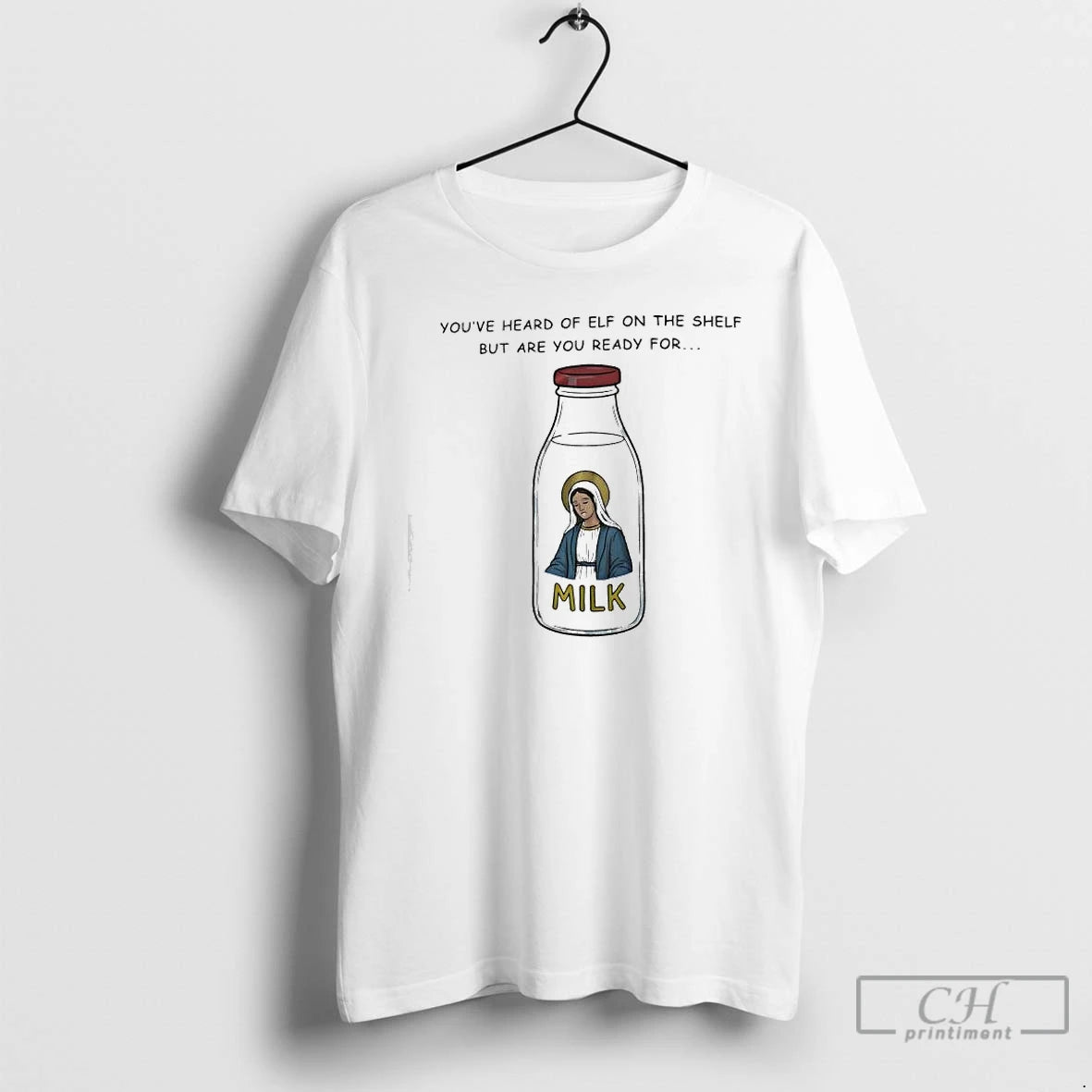 Classic Youve Heard Of Elf On The Shelf But Are You Ready For Graphic Milk T-Shirts, Hoodie, Sweatshirt | AU18TeeNovaLab.com