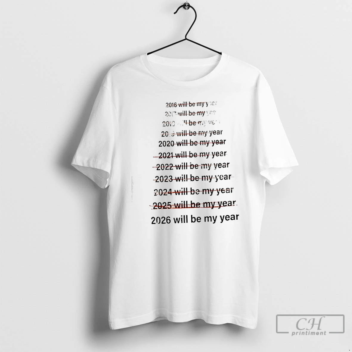 Classic List Of Years From 2016 To 2026 Will Be My Year T Shirts Sweater Hoodie, Sweatshirt | AU18TeeNovaLab.com