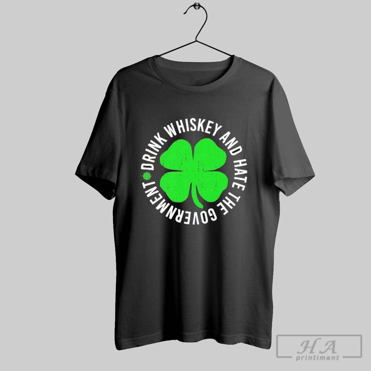 Drink Whiskey And Hate The Government