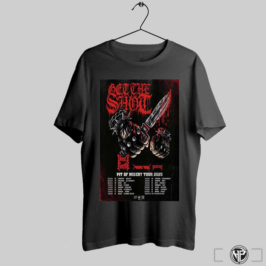 Get The Shot Band Pit Of Misery Tour 2025 Poster T Shirts Trendy