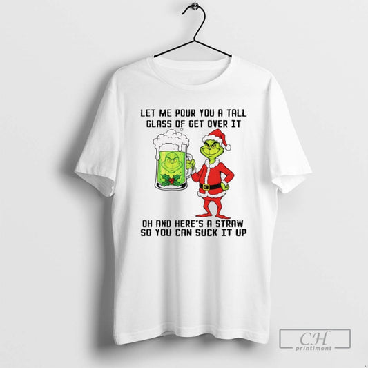 Grinch Santa Hat Let Me Pour You A Tall Glass Of Get Over It Dh