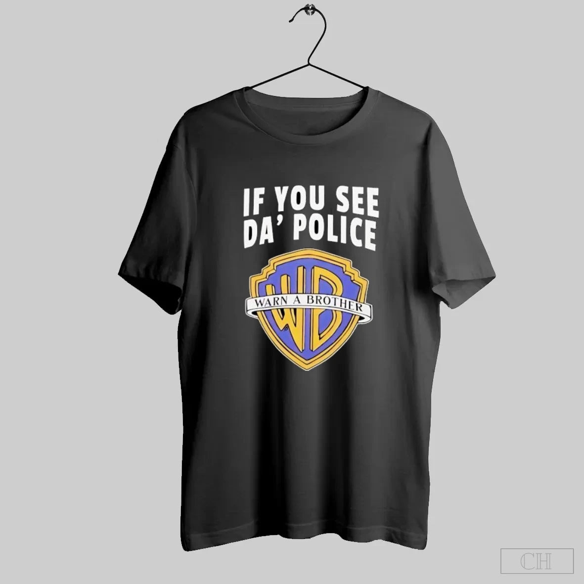 If You See Da Police Warn A Brother Wb Logo S Black