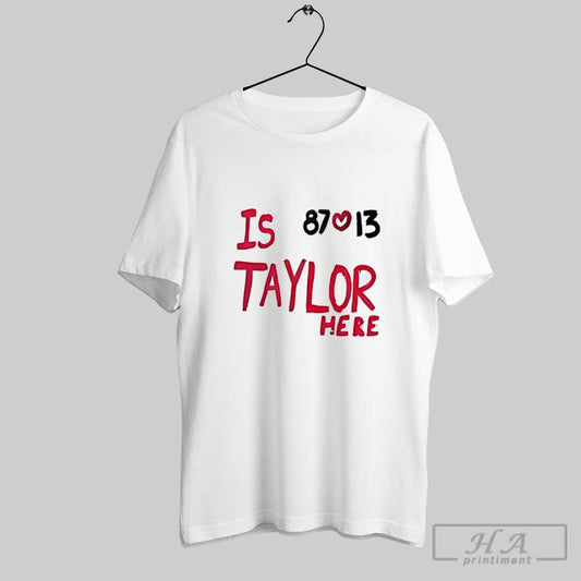 Is Taylor Here Travis Kelce Chiefs 87 Love 13