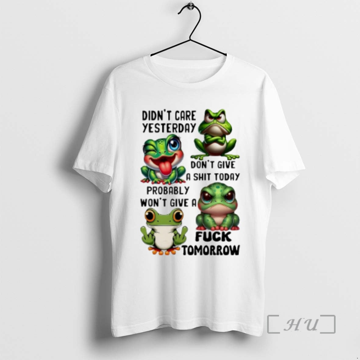 Limited Edition Frog Didnt Care Yesterday Dont Give A Shit Today Probably Wont Give