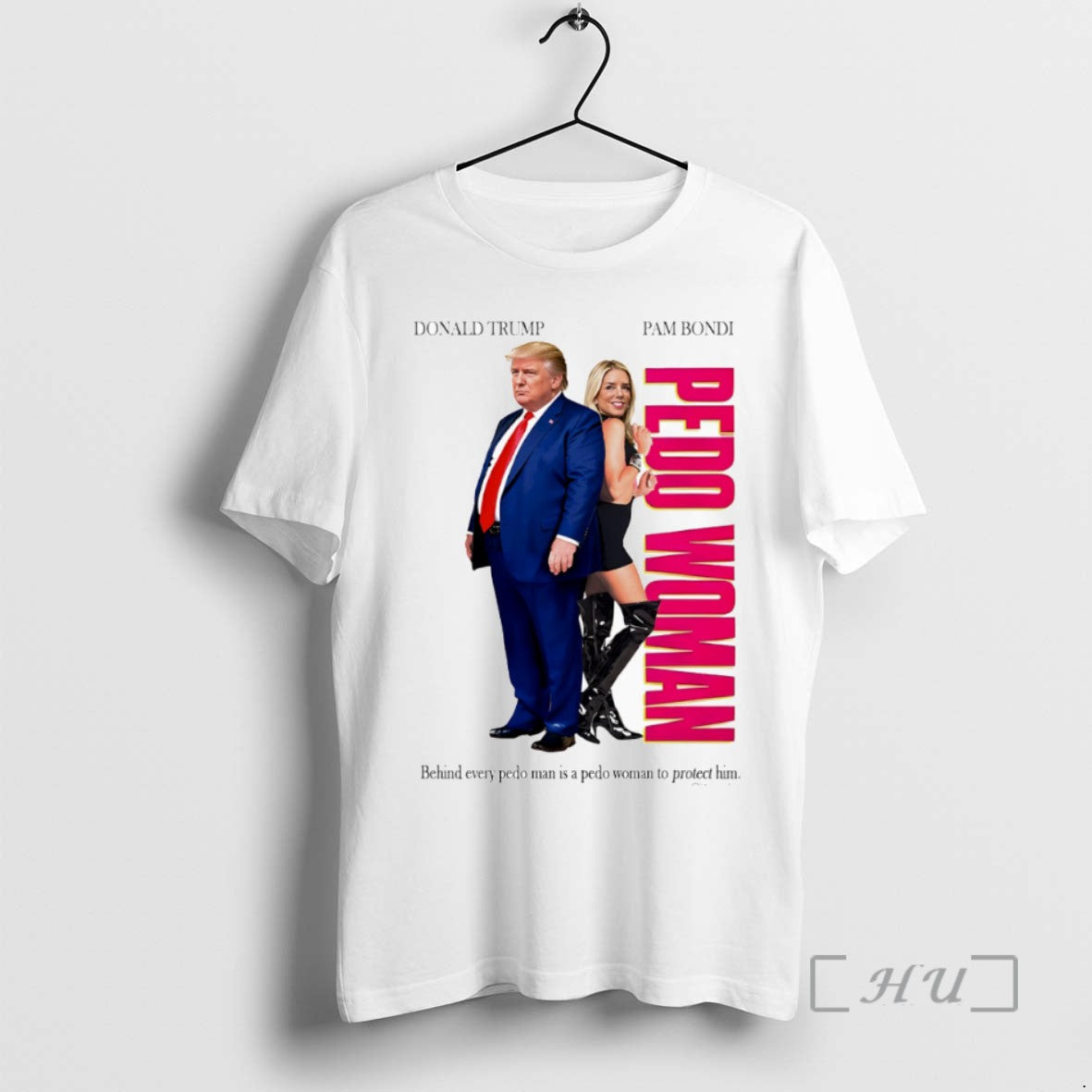 Limited Edition Pedo Woman Behind Every Pedo Man Is A Pedo Woman To Protect Him