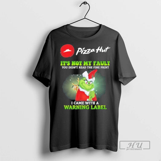 Limited Edition Pizza Hut Santa Grinch Its Not My Fault I Came With A Warning