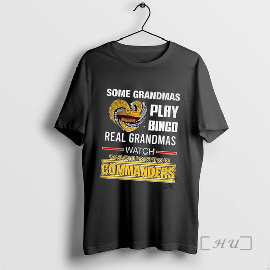 Limited Edition Some Grandmas Play Bingo Real Grandmas Watch Washington Commanders Football Diamond Heart