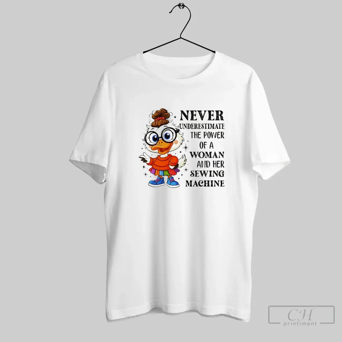 Never Underestimate The Power Of A Woman And Her Sewing Machine Funny Duck