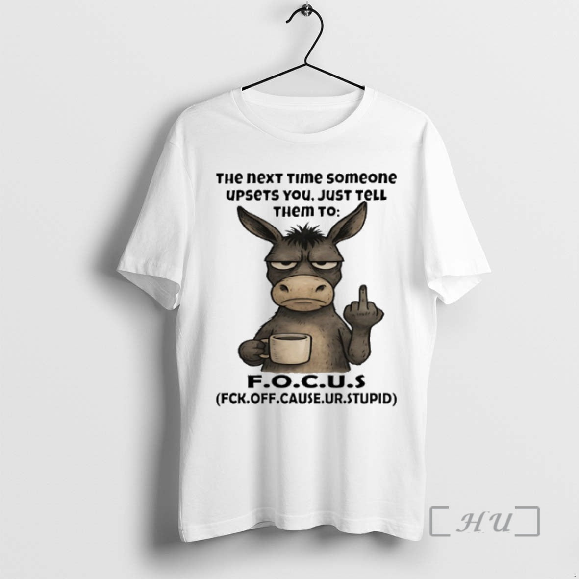 New Donkey Middle Finger The Next Time Someone Upsets You Just Tell Them To Focus T-Shirts, Hoodie, Sweatshirt