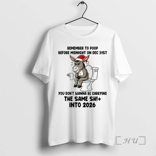 New Donkey Santa Hat Remember To Poop Before Midnight On Dec 31st Into 2026 Premium T-Shirts, Hoodie, Sweatshirt