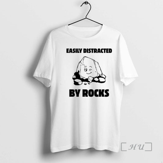 New Easily Distracted By Rocks Graphic T-Shirts, Hoodie, Sweatshirt | AU18TeeNovaLab.com