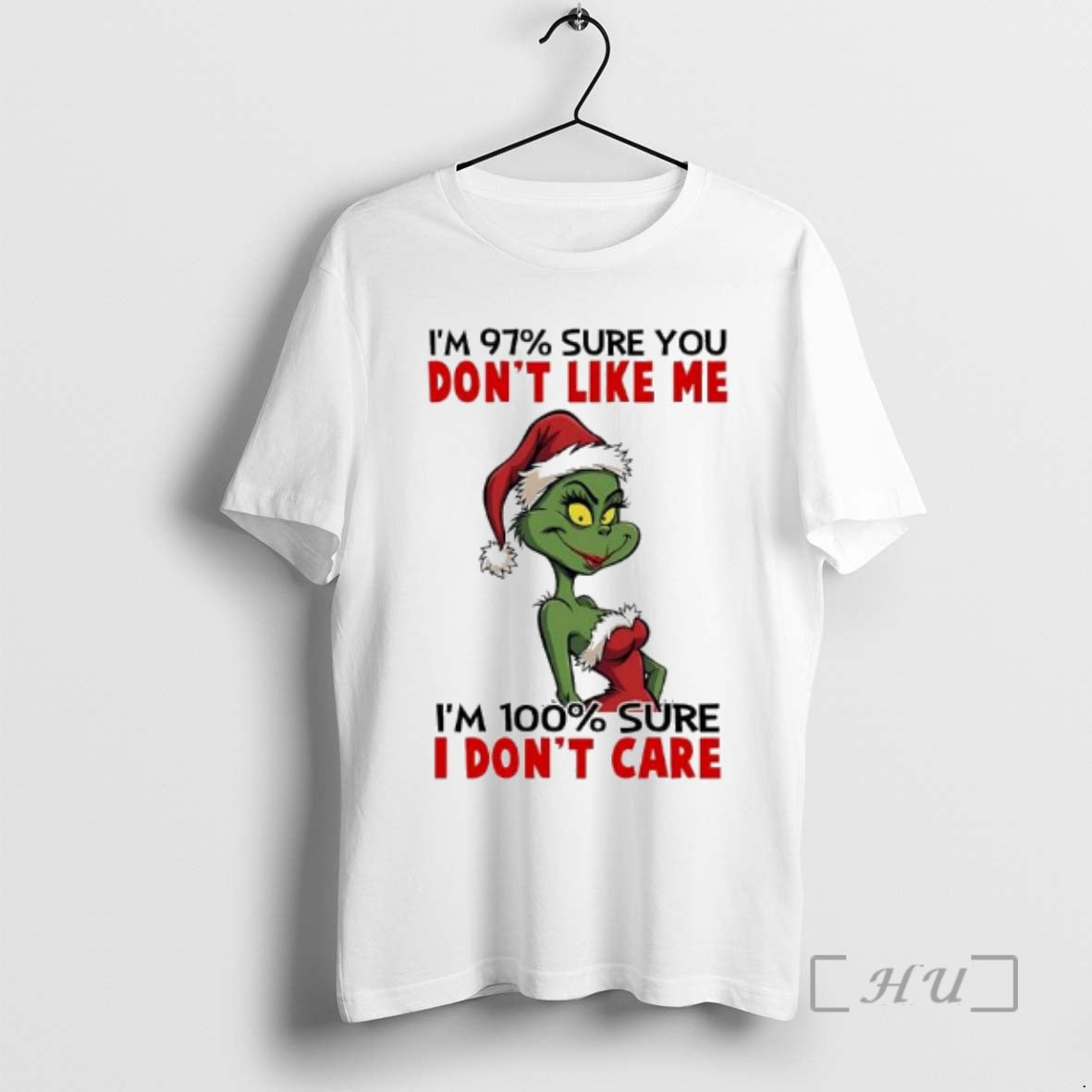 New Grinch Im 97 Sure You Dont Like Me Im 100 Sure I Dont Care T-Shirts, Hoodie, Sweatshirt | AU18TeeNovaLab.com