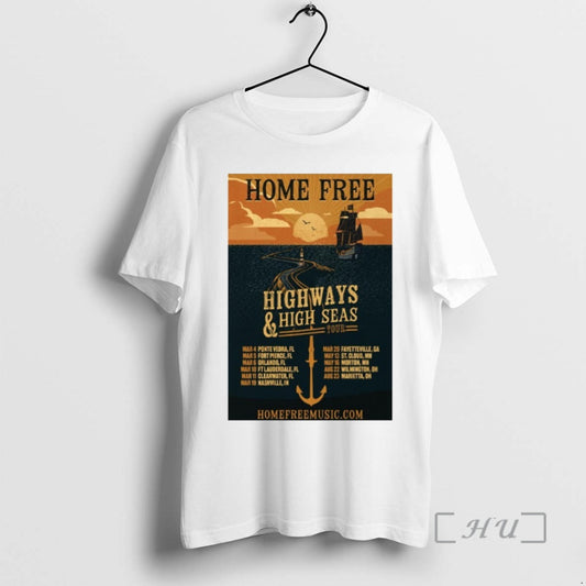 New Home Free Highways High Seas 2026 Tour T-Shirts, Hoodie, Sweatshirt | AU18TeeNovaLab.com