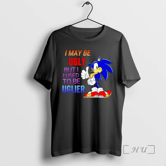 New I May Be Ugly But I Used To Be Uglier Premium T Shirts Sweater Hoodie, Sweatshirt | AU18TeeNovaLab.com