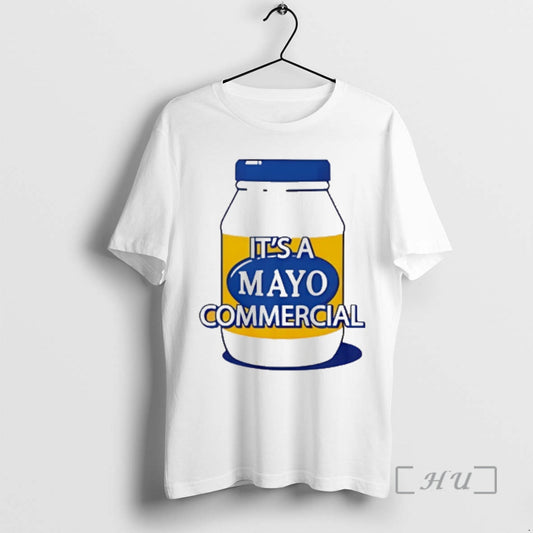 New Its A Mayo Commercial T-Shirts, Hoodie, Sweatshirt | AU18TeeNovaLab.com