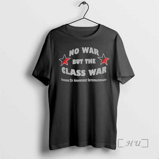 New No War But The Class War T-Shirts, Hoodie, Sweatshirt | AU18TeeNovaLab.com