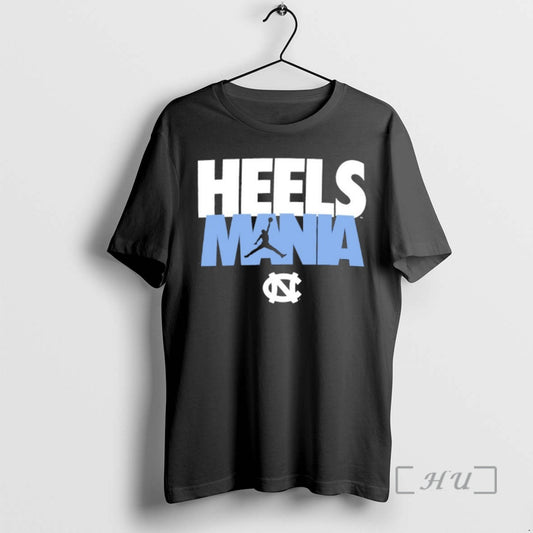 New North Carolina Tar Heels Heels Mania Madness T-Shirts, Hoodie, Sweatshirt | AU18TeeNovaLab.com