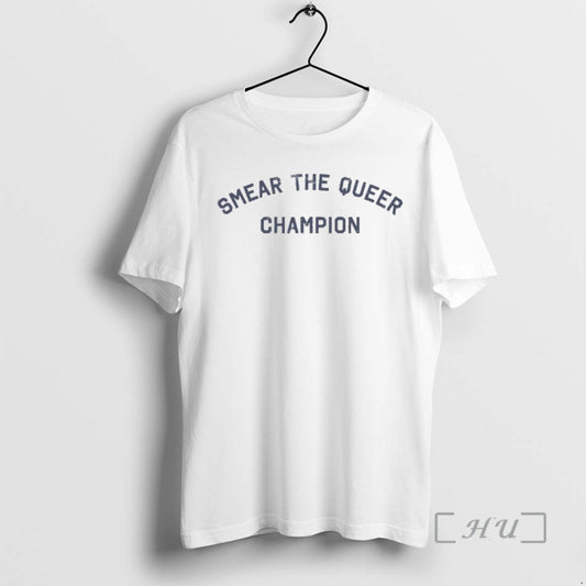 New Smear The Queer Champions T-Shirts, Hoodie, Sweatshirt | AU18TeeNovaLab.com