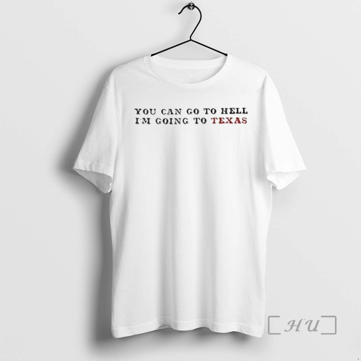 New You Can Go To Hell Im Going To Texas Circle Premium T Shirts Sweater Hoodie, Sweatshirt | AU18TeeNovaLab.com