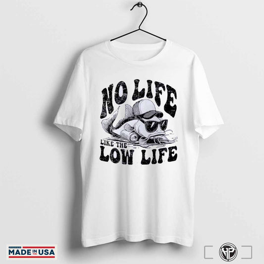 No Life Like The Low Life