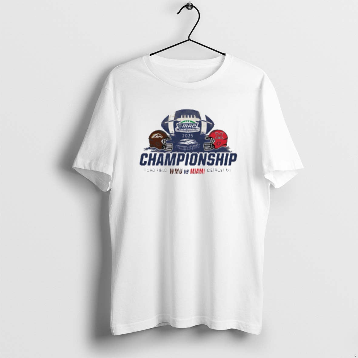 Official 2025 Mac Championship Ford Field Wmu Vs Miami T-Shirts, Hoodie, Sweatshirt | AU18TeeNovaLab.com
