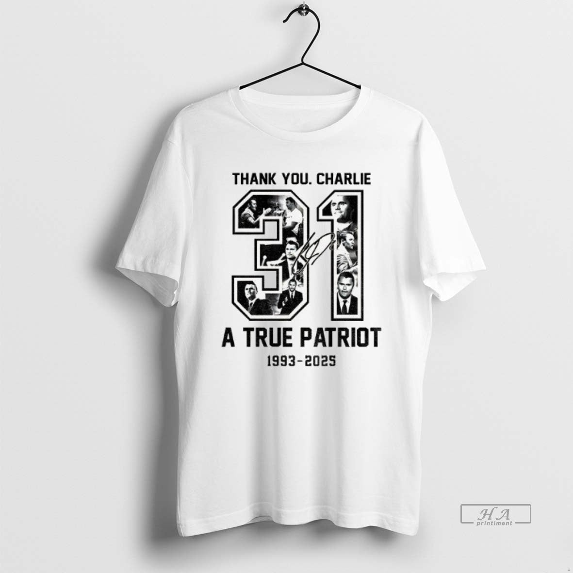 Official A True Patriot Charlie Kirk 31 Usa Freedom 1993 2025 Signature