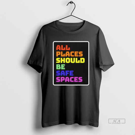 Official All Places Should Be Safe Spaces Vintage T-Shirts, Hoodie, Sweatshirt | AU18TeeNovaLab.com