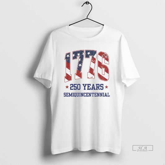 Official America 250th Birthday 1776 July 4 2026 Usa Semiquincentennial T-Shirts, Hoodie, Sweatshirt | AU18TeeNovaLab.com