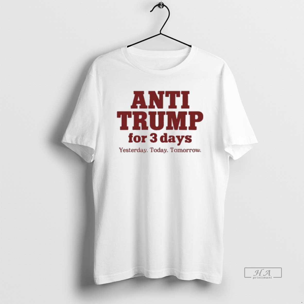 Official Anti Trump For 3 Days Yesterday Today Tomorrow 2025 T-Shirts, Hoodie, Sweatshirt | AU18TeeNovaLab.com