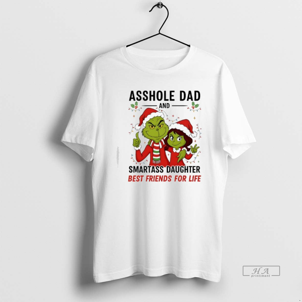 Official Asshole Dad And Smartass Daughter Best Friends For Life Grinch T-Shirts, Hoodie, Sweatshirt | AU18TeeNovaLab.com
