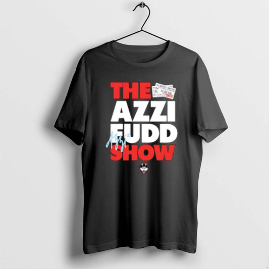 Official Azzi Fudd Uconn Huskies The Azzi Fudd Show T-Shirts, Hoodie, Sweatshirt | AU18TeeNovaLab.com