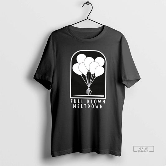 Official Balloon Full Blown Meltdown T-Shirts, Hoodie, Sweatshirt | AU18TeeNovaLab.com