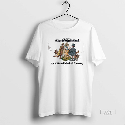 Official Bill Oscos Alice In Wonderland An X Rated Musical Comedy Vintage T-Shirts, Hoodie, Sweatshirt | AU18TeeNovaLab.com