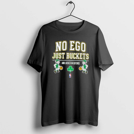 Official Boston Celtics No Ego Just Buckets And Locked In Defense T-Shirts, Hoodie, Sweatshirt | AU18TeeNovaLab.com