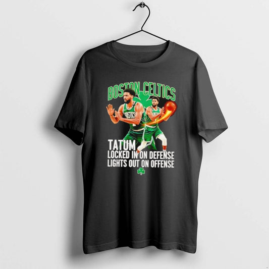 Official Boston Celtics Tatum Locked In On Defense Lights Out On Offense T-Shirts, Hoodie, Sweatshirt | AU18TeeNovaLab.com
