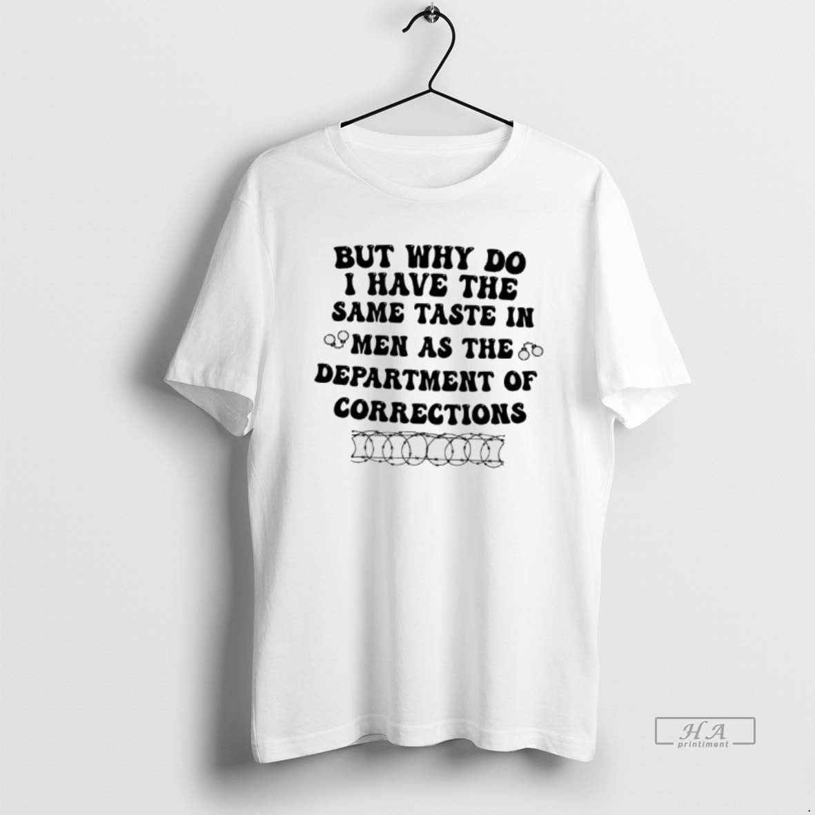 Official But Why Do I Have The Same Taste In Men As The Department Of T-Shirts, Hoodie, Sweatshirt | AU18TeeNovaLab.com