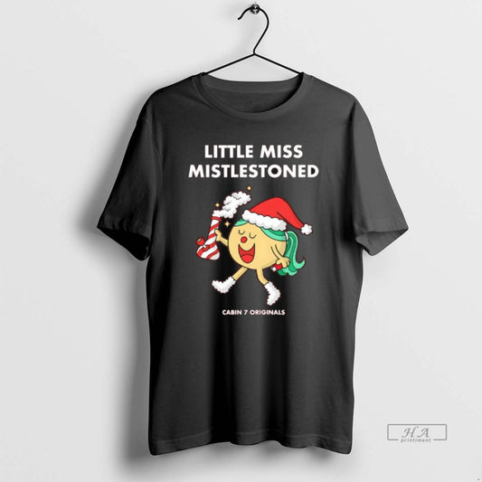 Official Cabin 7 Little Miss Mistlestoned T-Shirts, Hoodie, Sweatshirt | AU18TeeNovaLab.com