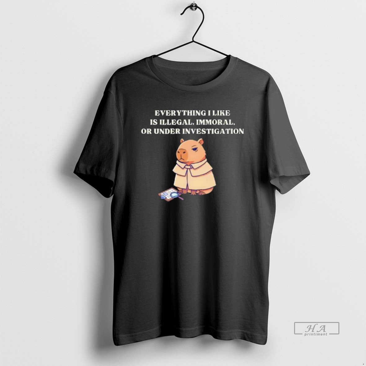 Official Capybara Everything I Like Is Illegal Immoral Or Under Investigation T-Shirts, Hoodie, Sweatshirt