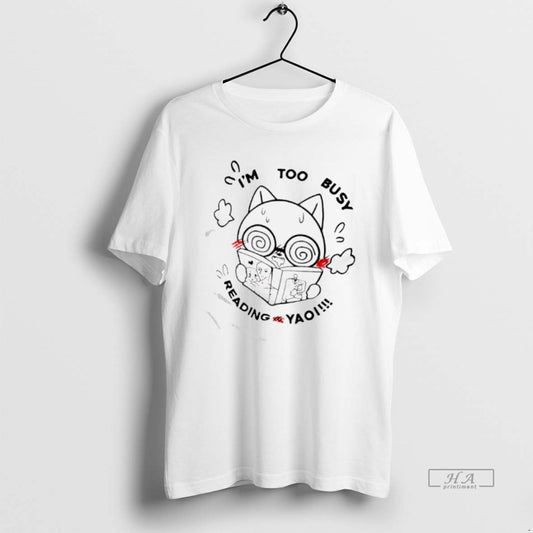 Official Cat Im Too Busy Reading Yaoi T-Shirts, Hoodie, Sweatshirt | AU18TeeNovaLab.com